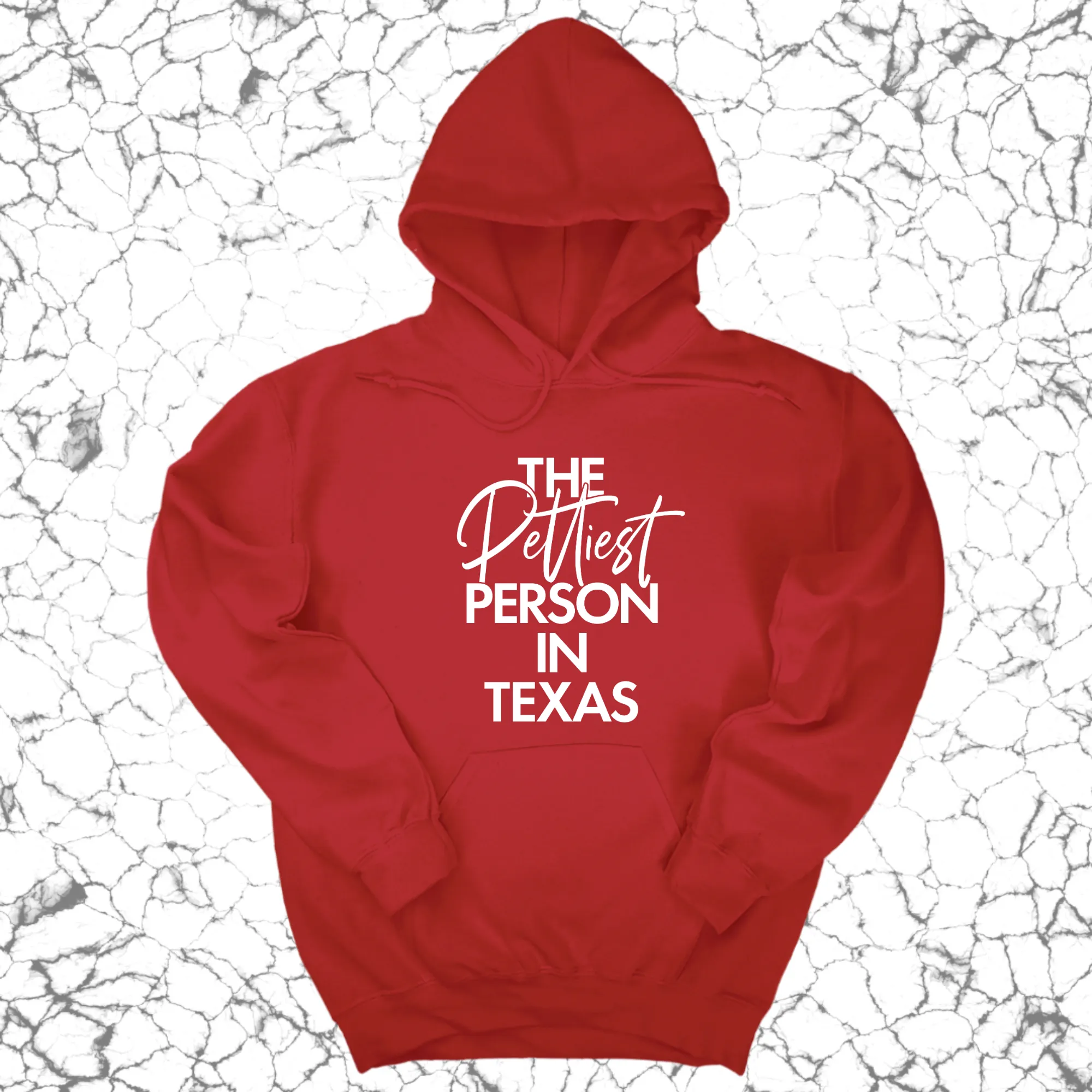 The Pettiest Person in Texas Unisex Hoodie