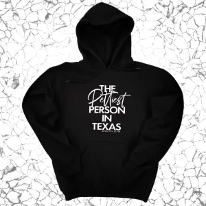 The Pettiest Person in Texas Unisex Hoodie