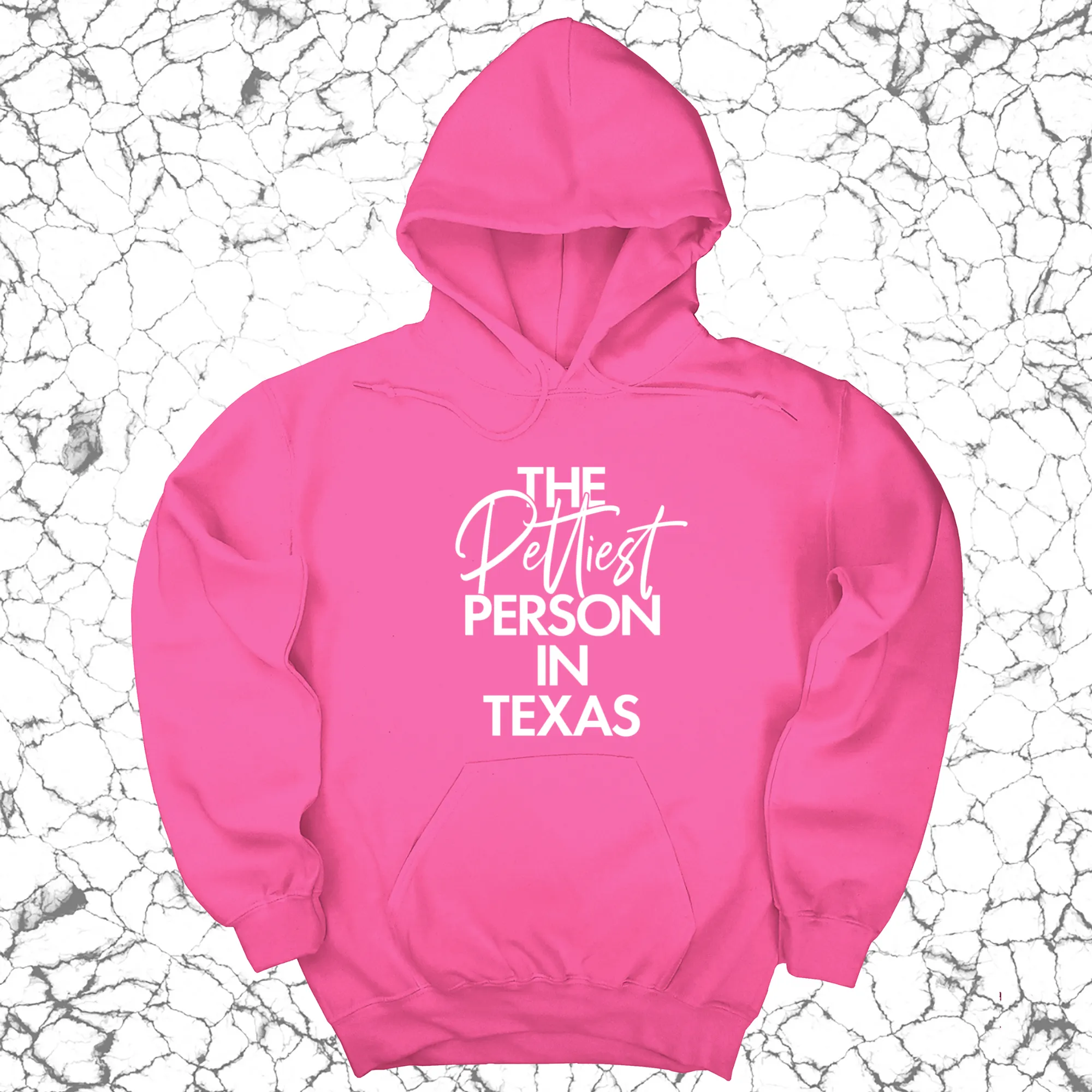 The Pettiest Person in Texas Unisex Hoodie